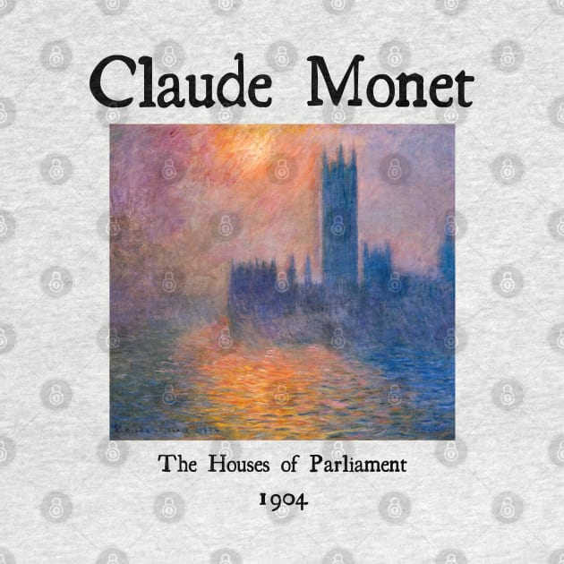 The Houses of Parliament by Claude Monet by Cleopsys